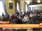 Trujillo: Sindicatos piden apoyo a autoridades sobre pactos colectivos