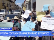 Cajamarca: Protestan contra Scotiabank por robo sistemático