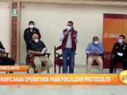 Chiclayo: Intensificarán operativos para fiscalizar protocolos