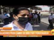 Piura: Trabajadores piden cambio de director y funcionarios