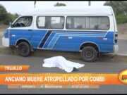 Trujillo: Anciano muere atropellado por combi