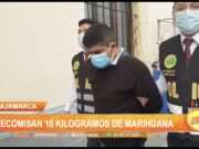 Cajamarca: Decomisan 15 kilogramos de marihuana