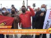 Trujillo: Militantes de Perú Libre no quieren a Eduardo Azabache