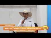 Cajamarca: Ministro confirma que gas bajará de precio