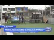 El Porvenir: Se arreglarán 20 parques a fin de setiembre