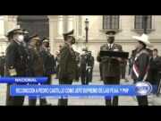 Pedro Castillo es reconocido como jefe supremo de las FF.A.A y PNP