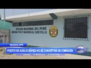 Guadalupe: Puesto de auxilio rápido no se convertirá en comisaría