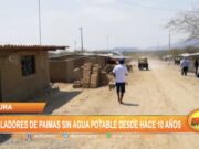 Piura: Pobladores de Paimas sin agua potable desde hace 10 años