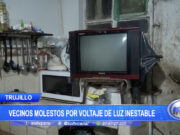 Trujillo: Vecinos molestos por voltaje inestable de luz