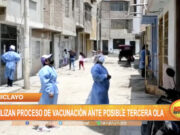 Chiclayo: Agilizan proceso de vacunación ante posible tercera ola