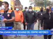Trujillo: Señalizarán zonas seguras del centro histórico