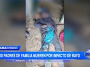 Huamachuco: Dos padres de familia mueren por impacto de rayo