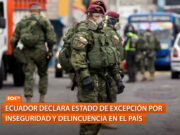 Ecuador declara estado de excepción por la inseguridad y delincuencia en el país