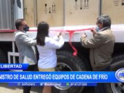 La Libertad: Ministro de Salud entregó equipos de cadena de frío