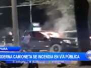 Piura: Moderna camioneta se incendia en vía pública