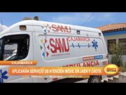 Cajamarca: Aplicarán servicio de atención móvil en Jaén y Chota