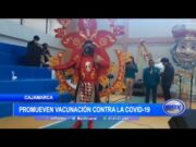 Cajamarca: Promueven vacunación contra la covid 19
