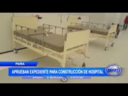 Piura: Aprueban expediente para construcción de hospital