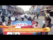 Chiclayo: Ambulantes quieren dialogar con alcalde