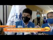 Trujillo: Director ejecutivo de EsSalud no piensa renunciar