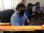 Piura: Denuncian irregularidades en contratación de empresa