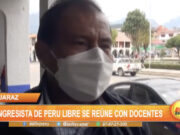 Huaraz: Congresista de Perú Libre se reúne con docentes