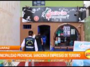 Huaraz: Municipalidad provincial sanciona a empresas de turismo