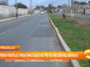 Trujillo: Piden peritaje para parchado de pistas recién mejoradas