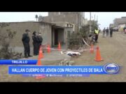 Trujillo: Hallan cuerpo de joven con proyectiles de bala