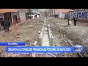 Huaraz: Denuncian a autoridades provinciales por obra de asfaltado