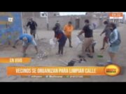 Huanchaquito Bajo: Vecinos se organizan para limpiar calle
