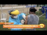 Viajes interprovinciales solo con vacunación completa de covid-19