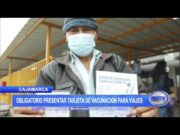 Cajamarca: Obligatorio presentar tarjeta de vacunación para viajes
