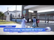 Chiclayo: Inicia programa «Vacúnate en tu cole» contra la covid-19