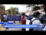Piura: Administrativos de salud retoman huelga indefinida