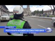 Cajamarca: Policía registra incremento de conductores ebrios