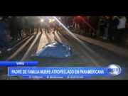 Virú: Padre de familia muere atropellado en carretera Panamericana