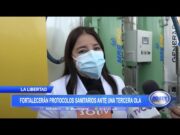 La Libertad: Fortalecerán protocolos sanitarios ante una tercera ola de la covid-19