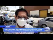 Piura: Consejo regional cuestiona posible gestión sin fiscalización