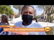 Chiclayo: Director de Ugel rechaza filtración de examen