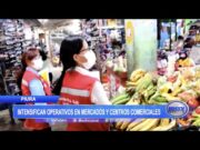Piura: Intensifican operativos en mercados y centros comerciales