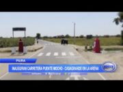 Piura: Inauguran carretera puente Mocho – Casagrande en La Arena