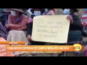 Áncash: Comuneros esperan se cumpla a mesa de diálogo