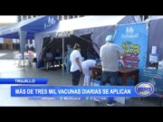 Trujillo: Se aplican más de tres mil vacunas contra la covid-19 diarias