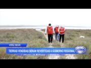 Virú Mar: Tierras vendidas serán revertidas a gobierno regional