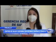 Trujillo: Centros de salud contarán con vacunas contra la covid-19