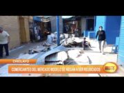Chiclayo: Comerciantes del Mercado Modelo se niegan a ser reubicados