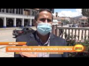 Áncash: Gobierno regional espera reactivación económica