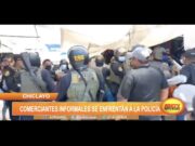 Chiclayo: Comerciantes informales se enfrentan a la Policía