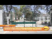 Piura: Cierran cementerios por motivo de velaciones